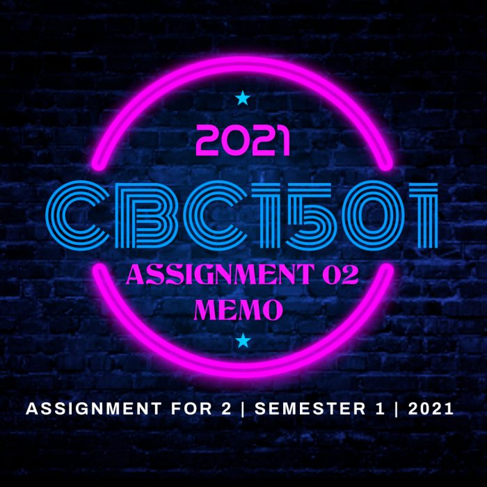 CBC1501 Assignment 2 Answers for SEM 1: Unique Code 617556 (2021)