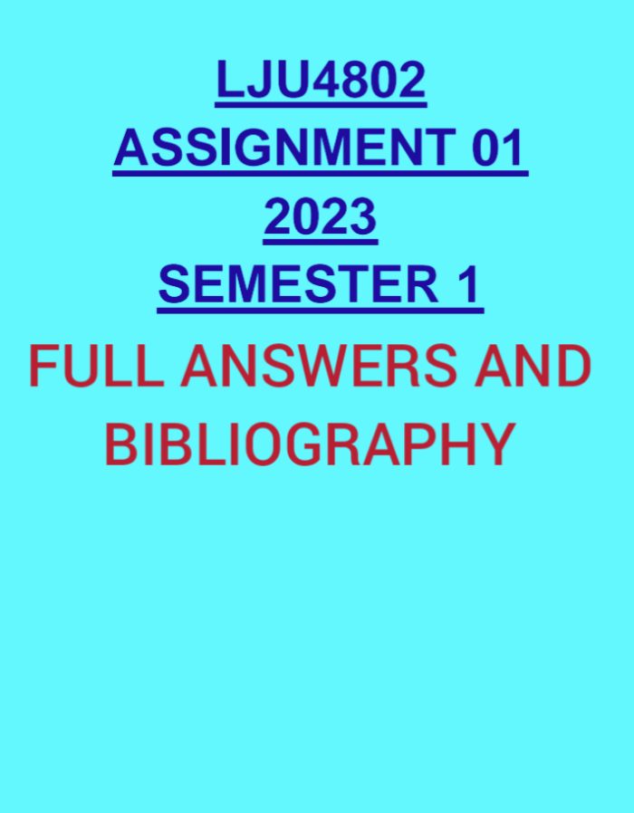 LJU4802 ASSIGNMENT 01 2023 FULL ANSWERS AND BIBLIOGRAPHY