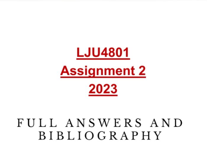 LJU4801 ASSIGNMENT 02 FULL ANSWERS AND BIBLIOGRAPHY 2023