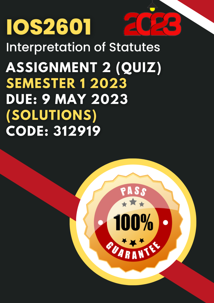 IOS2601 Assignment 2 (QUIZ) Semester 1 2023 (312919) Due: 9 May 2023