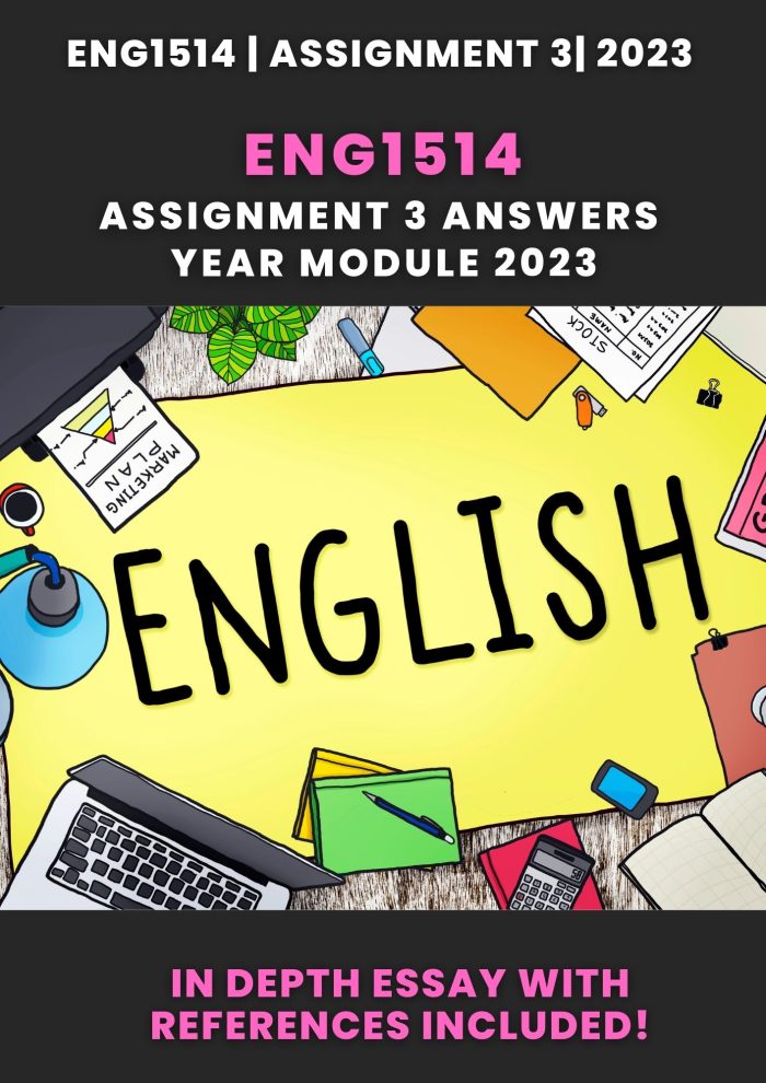 ENG1514 Assignment 3 (Essay) In depth answering with references included! Buy Quality Work