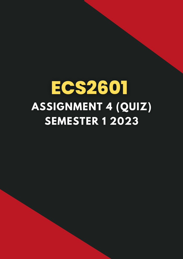 ECS2601 Assignment 4 (QUIZ) Semester 1 2023