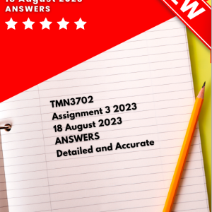 TMN3702 Assignment 3 Answers | Due 18 August 2023 | In-depth answers provided!