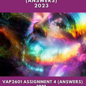 VAP2601 Assignment 4 2023 Answers (Slideshow and extra examples included)