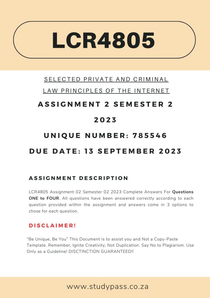 LCR4805 Assignment 2 Semester 2 2023 Unique Number: 785546 Due Date: 13 September 2023 (Complete Answers) 🌟 🌟 🌟 🌟 🌟