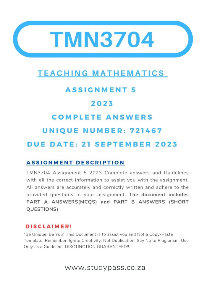TMN3704 Assignment 5 2023 Unique Number: 721467 Due Date: 21 September 2023 (COMPLETE ANSWERS) 🌟🌟🌟🌟🌟