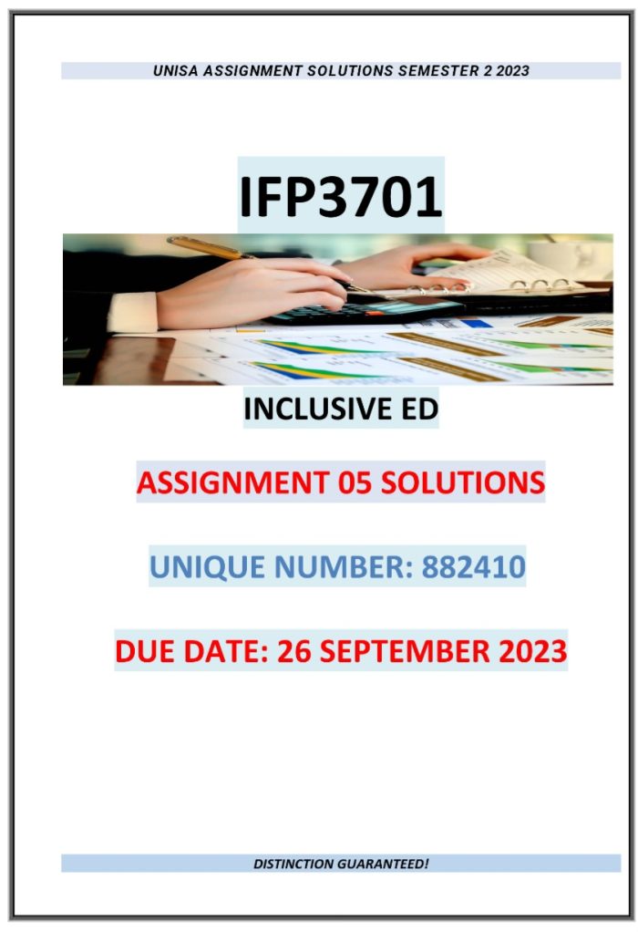 IFP3701 ASSIGNMENT 05 MEMO 2023 (DUE DATE: 26 SEPTEMBER 2023)