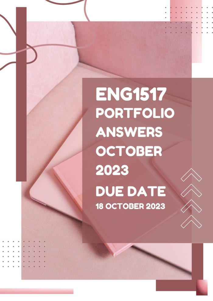 ENG1517 OCTOBER NOVEMBER (PORTFOLIO COMPLETE ANSWERS) 2023 - DUE 18 October 2023 🌟🌟🌟🌟🌟
