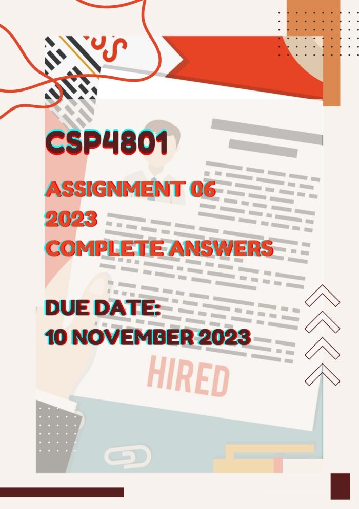 CSP4801 ASSIGNMENT 06 2023 : DUE DATE - 10 NOVEMBER 2023 (Complete and accurate answers) 🌟 🌟 🌟 🌟 🌟