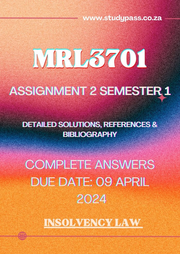 MRL3701 Assignment 2 Semester 1 2024 Detailed Solutions, References & Bibliography Due Date: 9 April 2024 (COMPLETE ANSWERS) 🌟🌟🌟🌟🌟