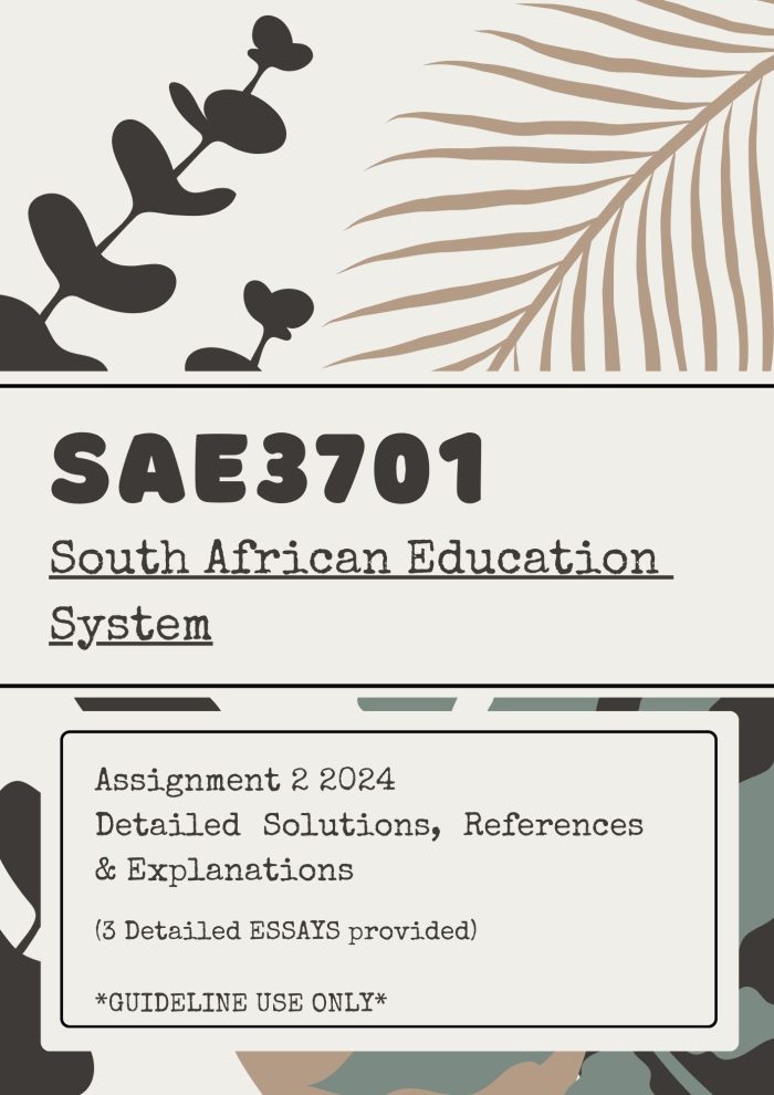 SAE3701 Assignment 2 2024 Detailed Solutions, References & Explanations (To be used as guidelines) 🌟 🌟 🌟 🌟 🌟