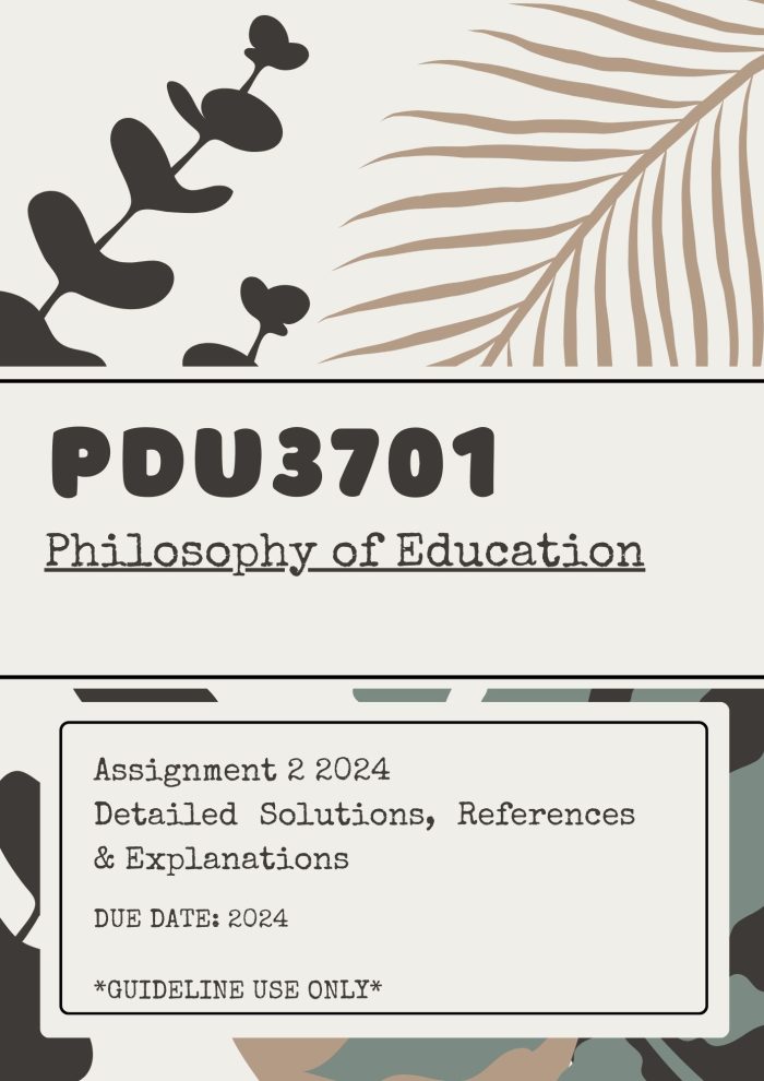 PDU3701 Assignment 2 2024 Detailed Solutions, References & Explanations (To be used as guidelines) 🌟 🌟 🌟 🌟 🌟