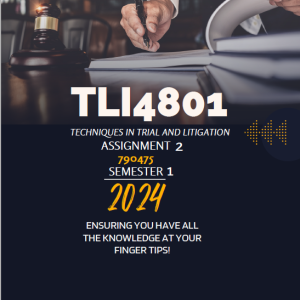 TLI4801 Assignment 2 (790475) semester 1 2024 (22nd April 2024) Well Researched Answers with Footnotes and Bibliography - Get that Distinction!