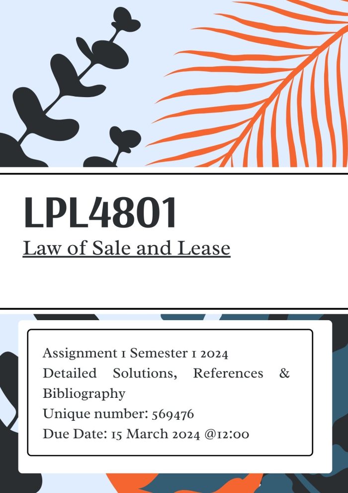 LPL4801 Assignment 1 Semester 1 2024 Detailed Solutions, References & Bibliography Unique number: 569476 (Due Date: 15 March 2024 @12:00 ) 🌟🌟🌟🌟🌟