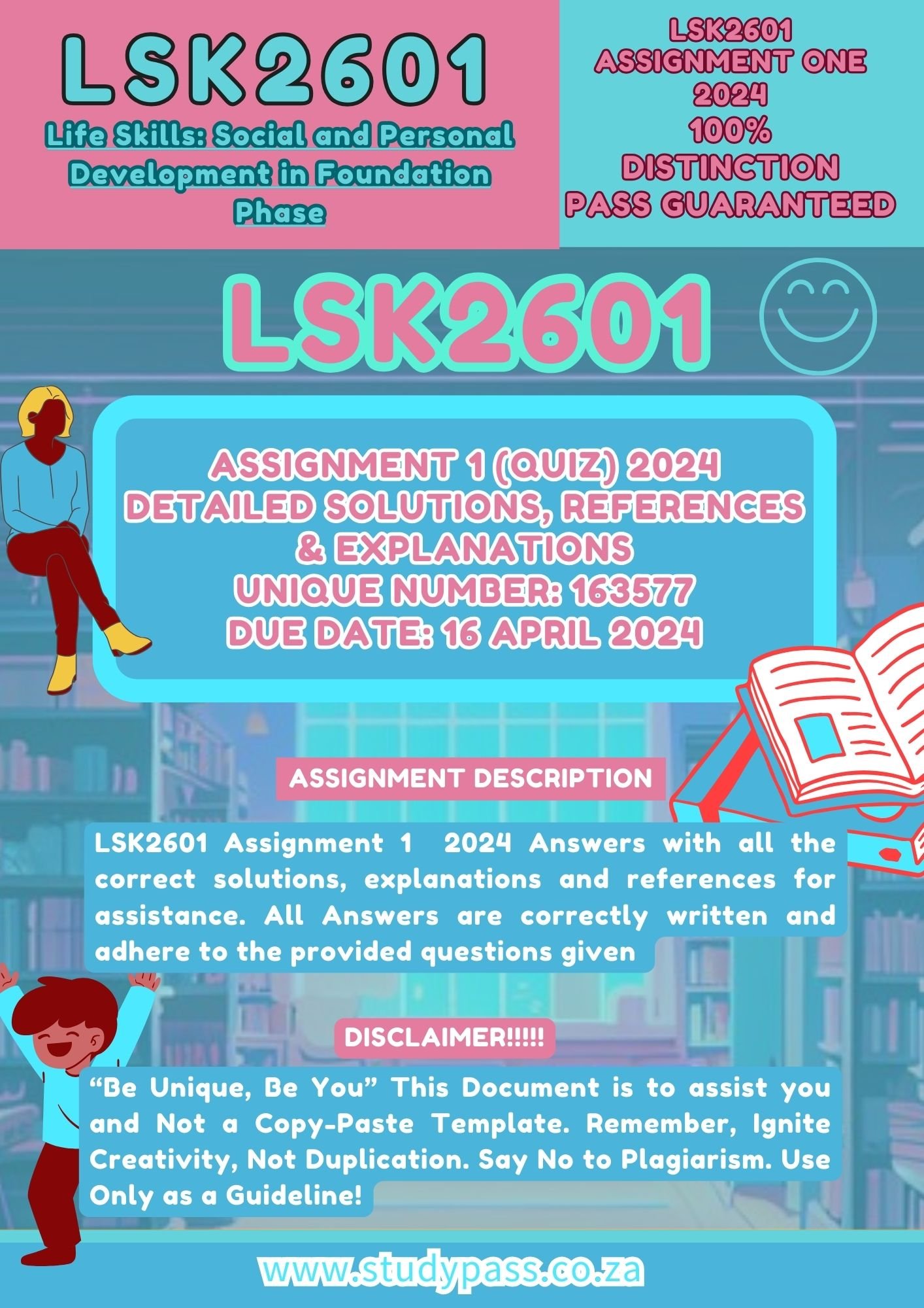 LSK2601 Assignment 1 2024 Detailed Solutions, References & Explanations Unique number: 163577 (Due Date: 16 April 2024) {StudyPass: Dedicated To Students} 💯