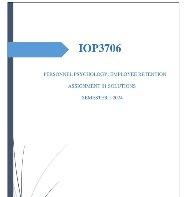 IOP3706 ASSIGNMENT 01 MEMO SEMESTER 1 2024 - StudyPass