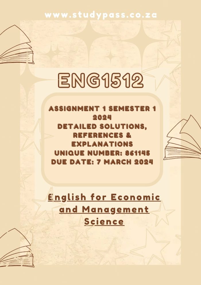 ENG1512 Assignment 1 Semester 1 (861145) 7 March 2024 | Detailed Solutions, References and Explanations! {StudyPass : Dedicated to Students}💯
