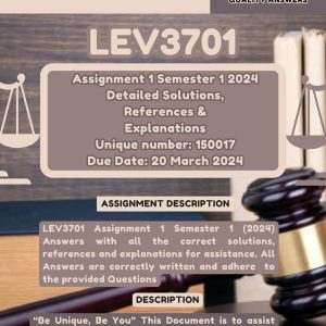 LEV3701 Assignment 1 Semester 1 (150017) 20 March 2024 | Detailed Solutions, References and Explanations! {StudyPass : Dedicated to Students}💯