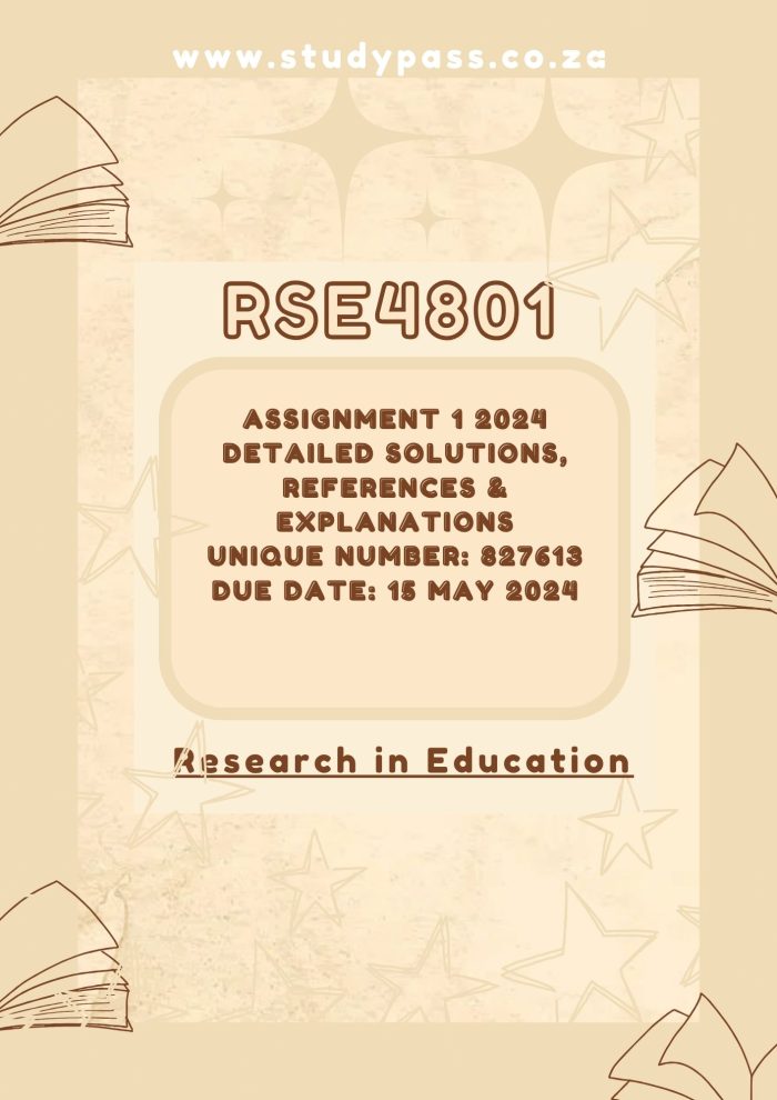 RSE4801 Assignment 1 (827613) 15 May 2024 | Detailed Solutions, References and Explanations! {StudyPass : Dedicated to Students}💯