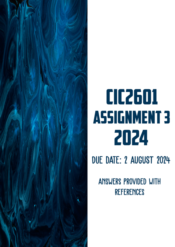 Cic2601 Assignment 3 2024 Due 2 August 2024 Studypass