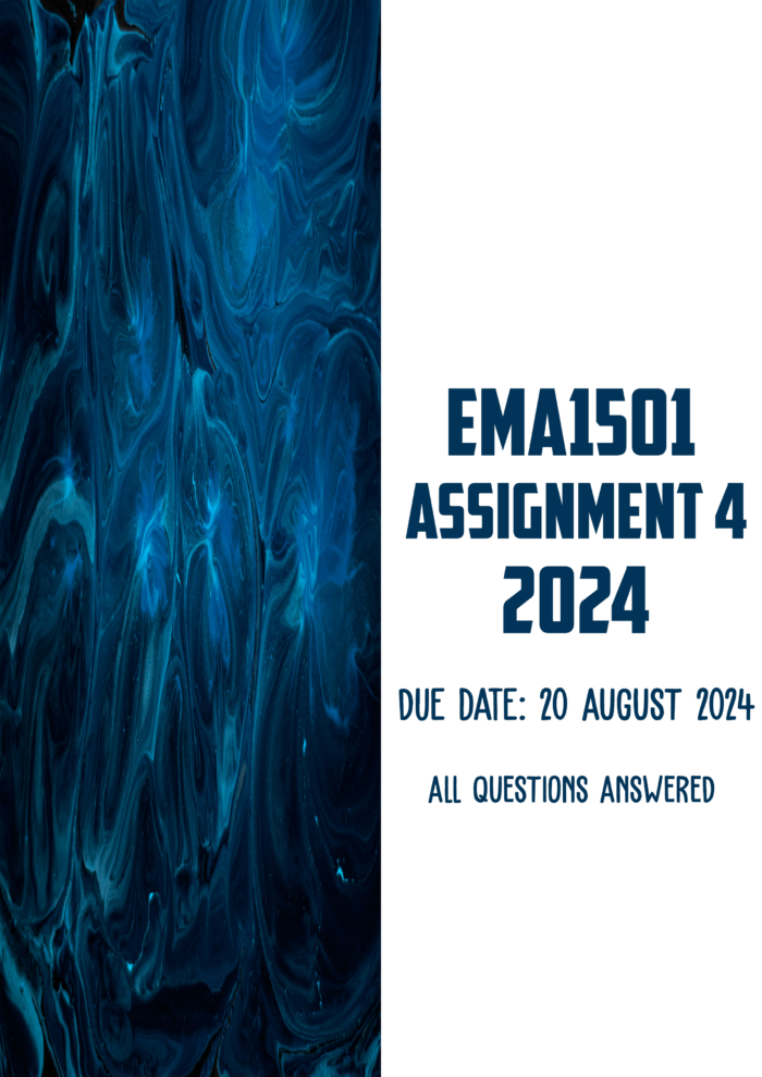 EMA1501 Assignment 4 2024 | Due 20 August 2024
