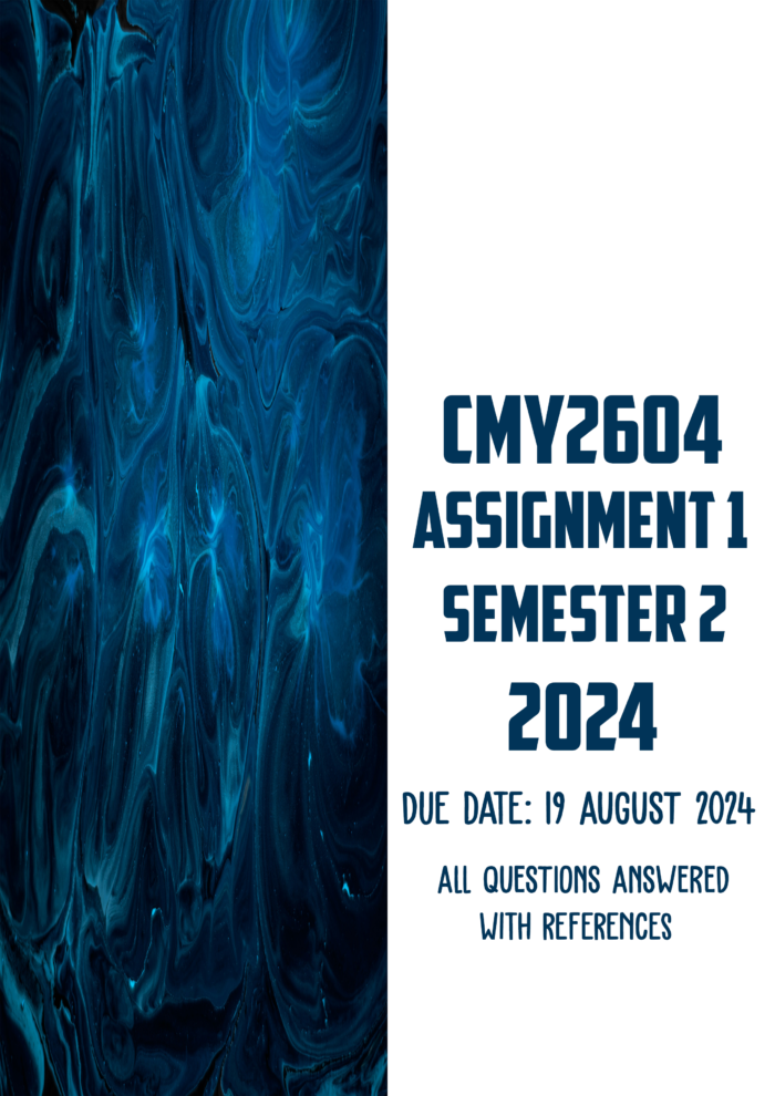 CMY2604 Assignment 1 Semester 2 2024 | Due 19 August 2024