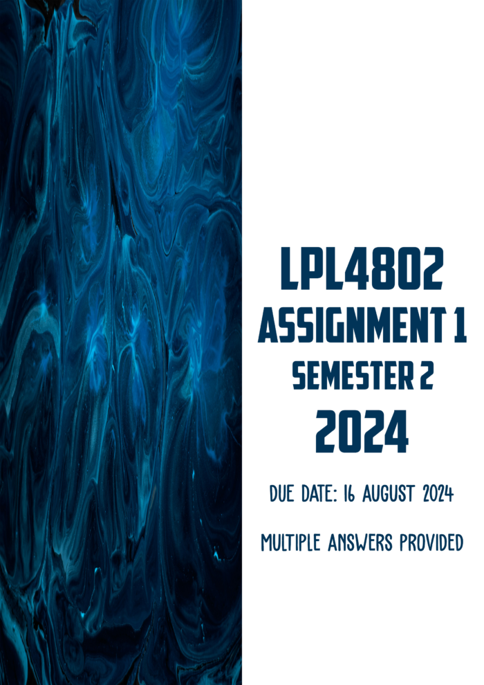 LPL4802 Assignment 1 Semester 2 2024 | Due 16 August 2024