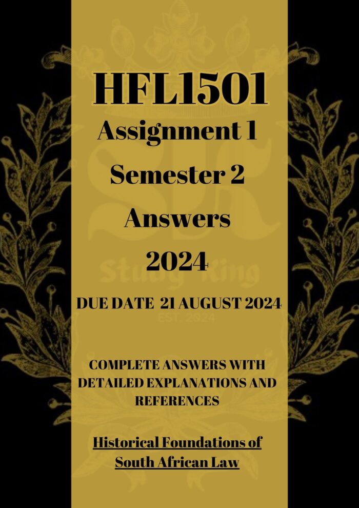 HFL1501 Assignment 1 Semester 2024 Answers [Due Date 21 August 2024]