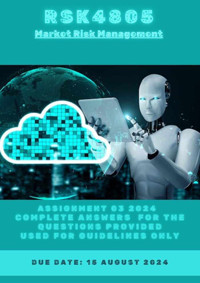 RSK4805 assignment 3 2024 complete Answers for the questions provided {15 AUGUST 2024}