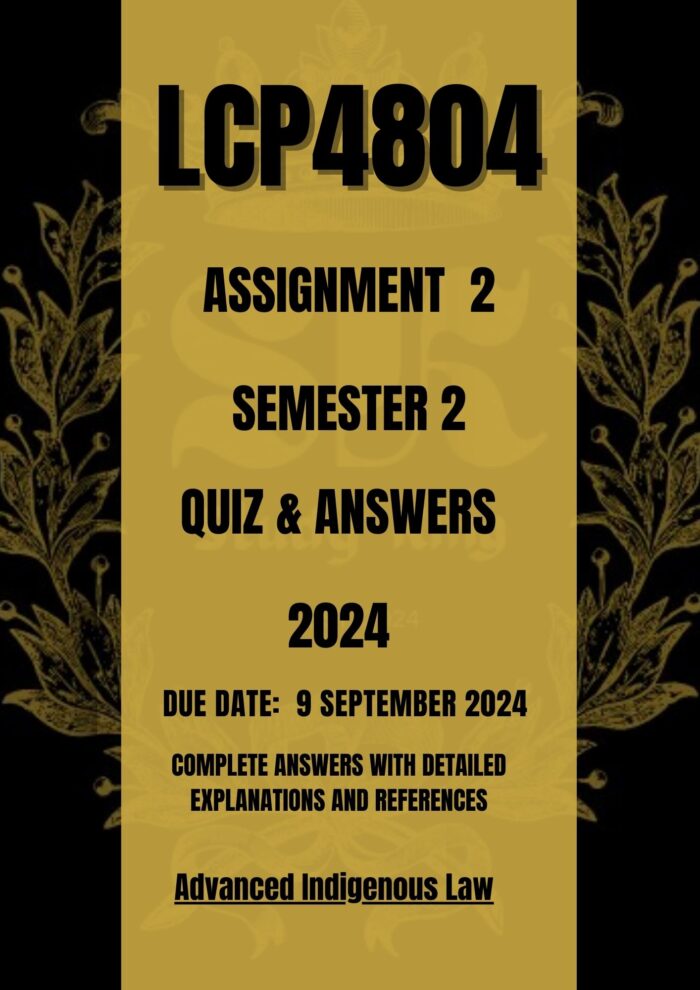 LCP4804 Assignment 2 Semester 2 2024 Answers [Due Date 9 September 2024]