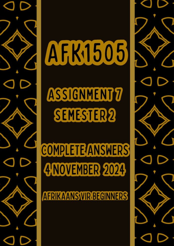 AFK1505 Assignment 7 2024 Answers [Due Date 4 November 2024]