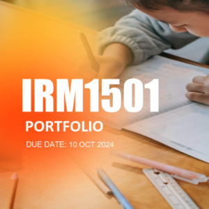 IRM1501 Portfolio Exam Due 10 October 2024
