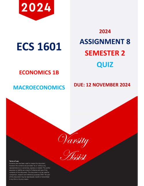 ECS1601 - 2024 - Semester 2 - Assignment 8 (Quiz) 💯Due 12 Nov 2024 ⭐⭐⭐⭐ ...