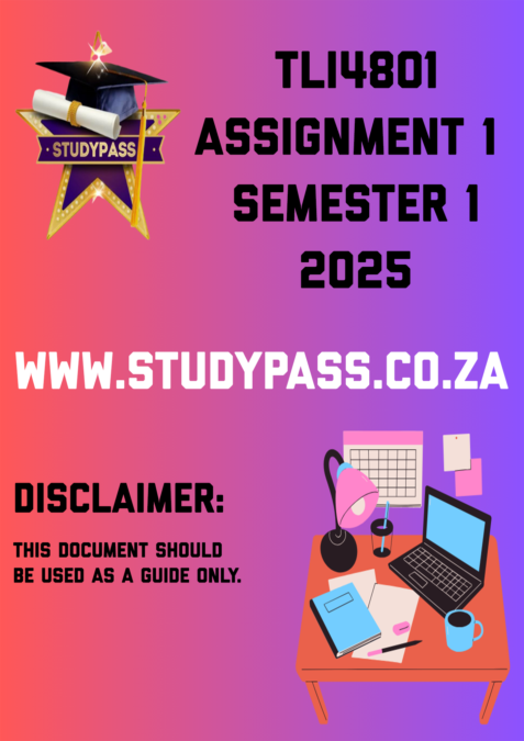 TLI4801 ASSIGNMENT 1 SEMESTER 1 2025 - StudyPass