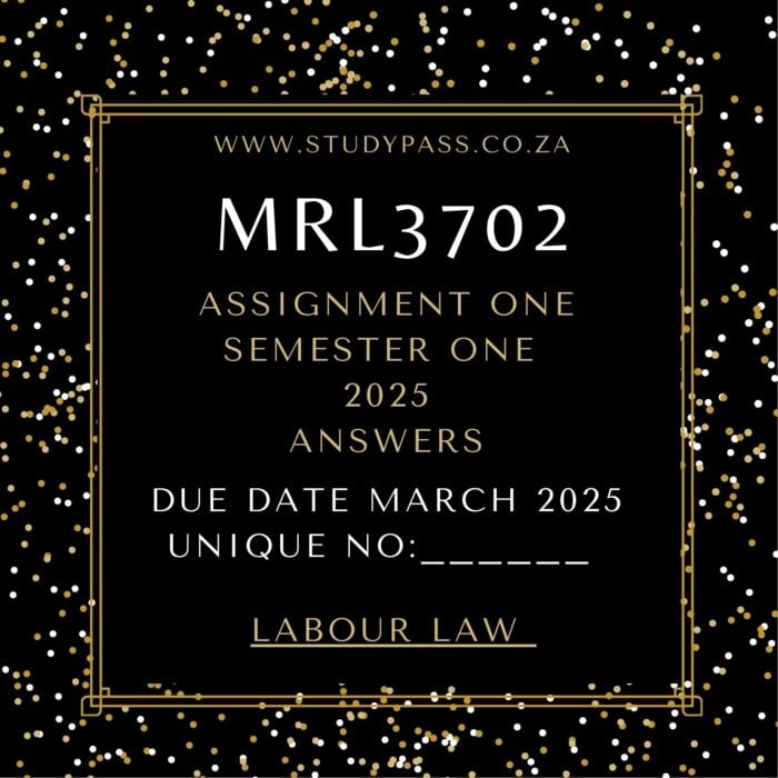 (MRL3702 ASSIGNMENT ONE SEMESTER ONE WELL WRITTEN ANSWERS) DUE: MARCH 2025