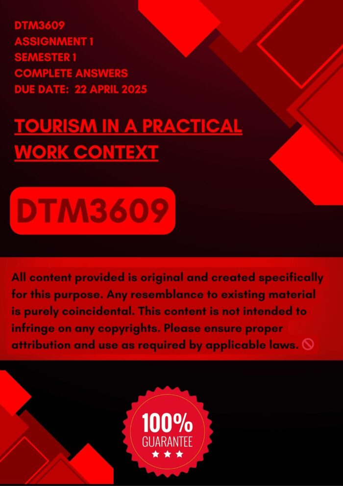 (DTM3609 ASSESSMENT 1 SEMESTER 1 2025 WELL COMPLETE ANSWERS ) DUE DATE: 22 APRIL 2025