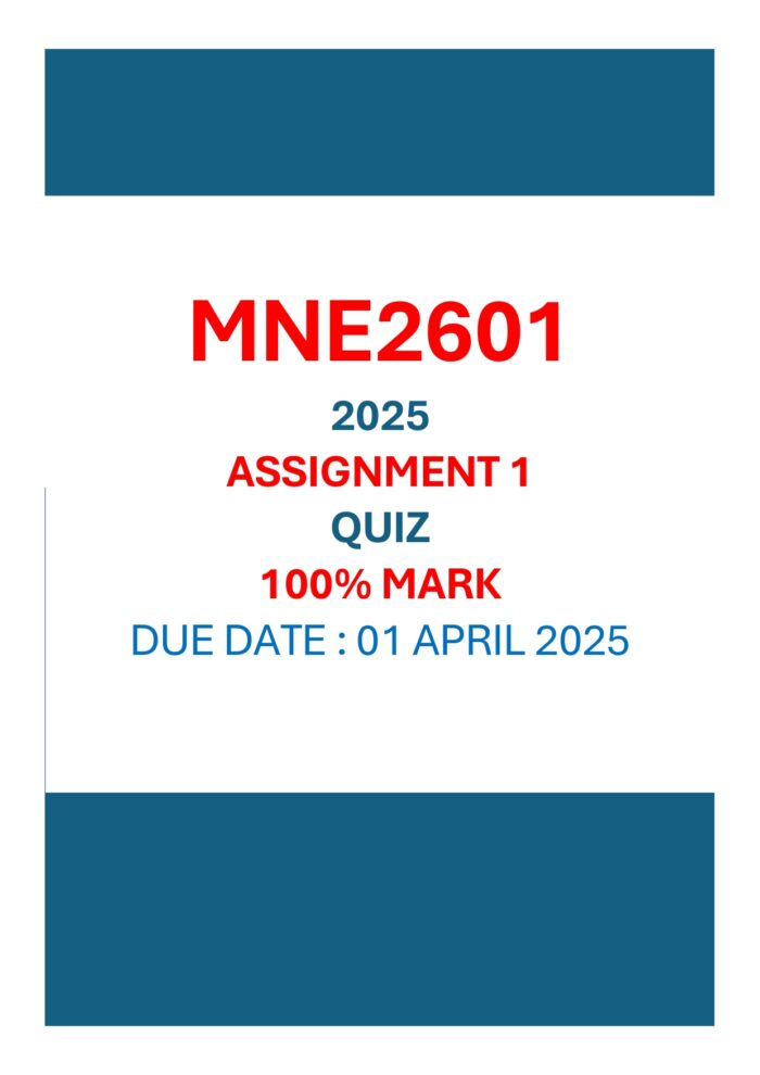 MNE2601 - 2025 - ASSIGNMENT 1 (QUIZ) -DUE 01 APRIL 2025 - 100% OBTAINED💯