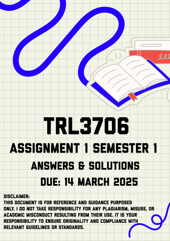 TRL3706 Assignment 1 Semester 1 | Due 14 March 2025