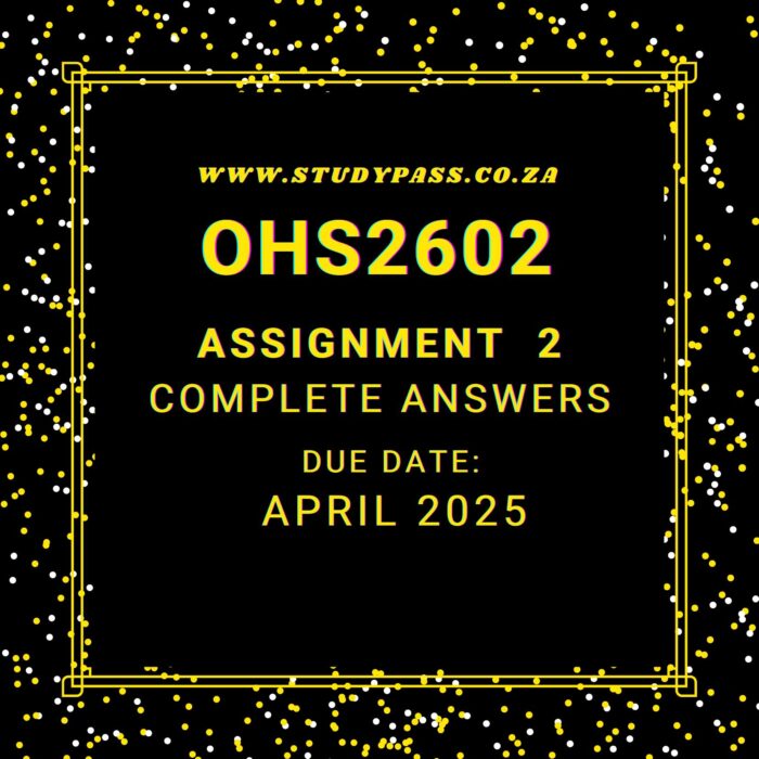OHS2602 Assignment 2 Semester 1 2025 Memo |Due Date April 2025|