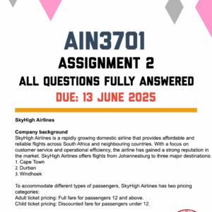 AIN3701 ASSIGNMENT 2 2025 - FULLY ANSWERED (DUE 13 JUNE 2025)