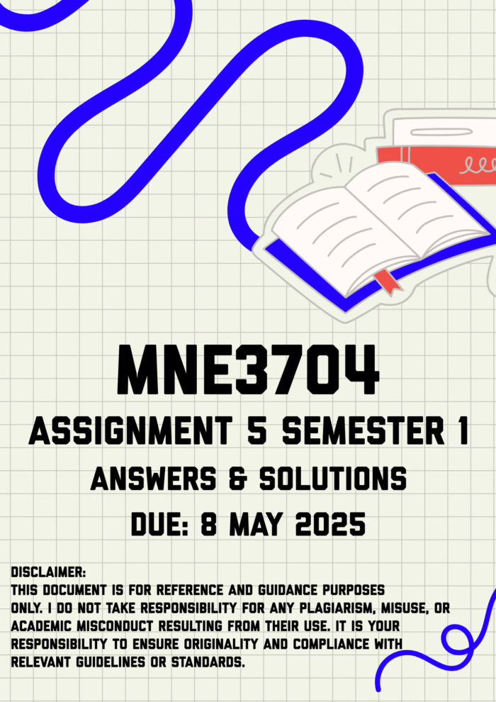 MNE3704 Assignment 5 Semester 1 Memo | Due 8 May 2025