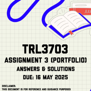 TRL3703 Assignment 3 (Portfolio) Semester 1 Memo | Due 16 May 2025