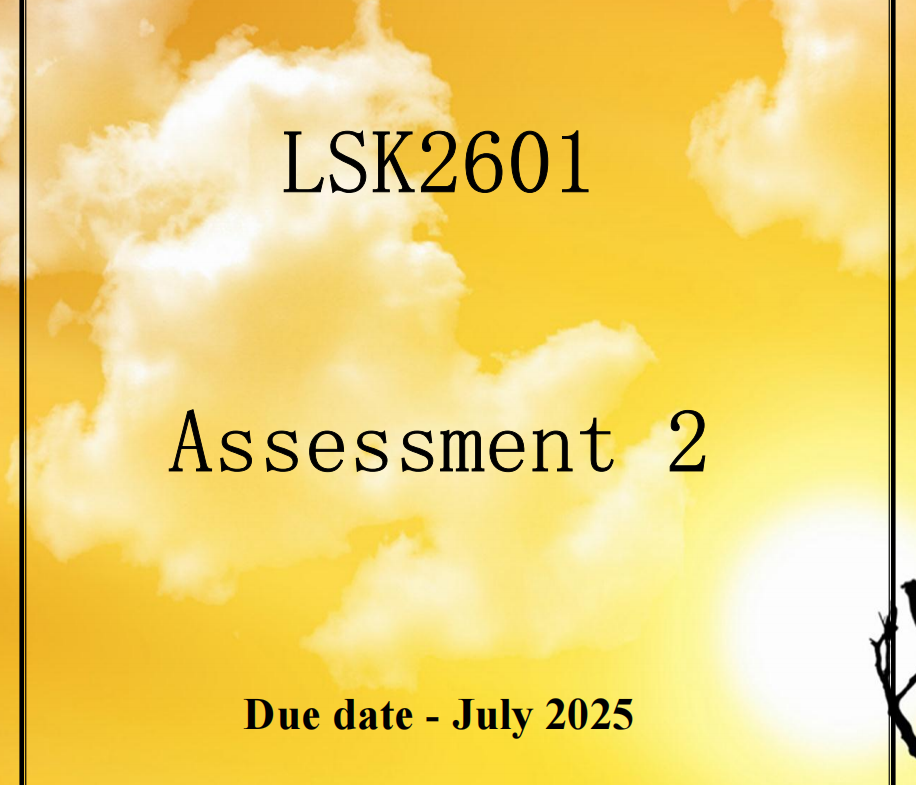 LSK2601 ASSIGNMENT 02 WITH REFERENCES (DUE IN JULY 2025)