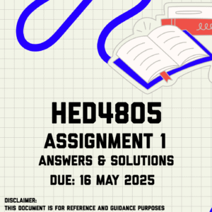 HED4805 Assignment 1 Memo | Due 16 May 2025