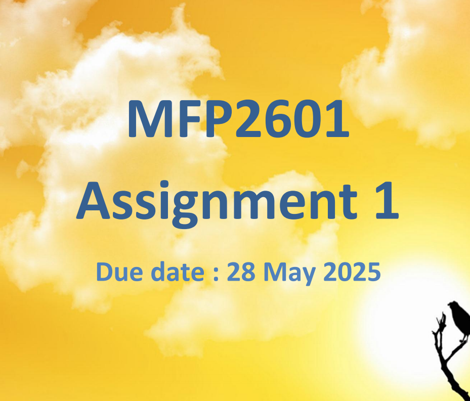 MFP2601 Assignment 1 (Due date :28 May 2025)