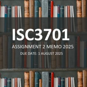 ISC3701 Assignment 2 2025 MEMO - Due 1 August 2025 (learnlib)