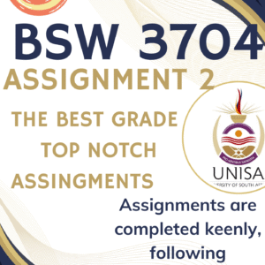 BSW3704 Assignment 2 (COMPLETE ANSWERS) 2025 (655332) - DUE 31 July 2025