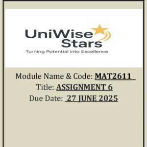 MAT2611 ASSIGNMENT 6 - ALL CALCULATIONS AND STEPS SHOWN (27 JUNE 2025)
