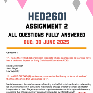 HED2601 ASSIGNMENT 2 2025 - FULLY ANSWERED (DUE 30 JUNE 2025)