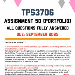 TPS3706 ASSIGNMENT 50 (PORTFOLIO) 2025 - FULLY ANSWERED (DUE SEPTEMBER 2025)
